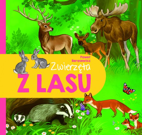 Zwierzęta z lasu - Paweł Beręsewicz [KSIĄŻKA]