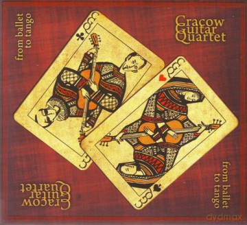 Cracow Guitar Quartet: From Ballet to Tango [CD]