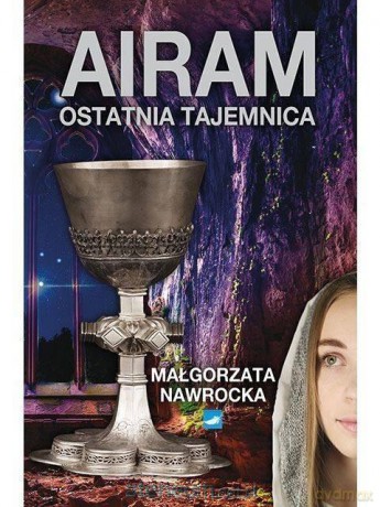 Airam. Ostatnia Tajemnica - Małgorzata Nawrocka [KSIĄŻKA]