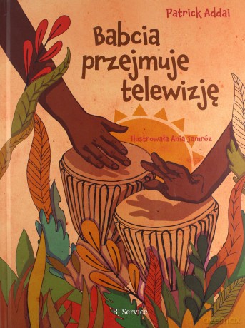 Babcia przejmuje telewizję - Patrick Addai [KSIĄŻKA]