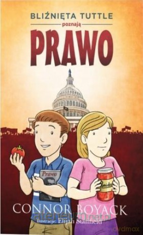 Bliźnięta Tuttle poznają prawo - Connor Boyack [KSIĄŻKA]
