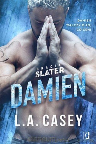 Bracia Slater. Damien - L.A. Casey [KSIĄŻKA]