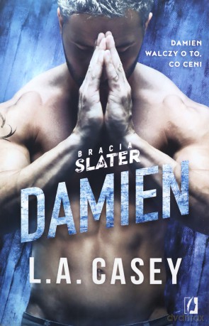 Bracia Slater. Damien - L.A. Casey [KSIĄŻKA]