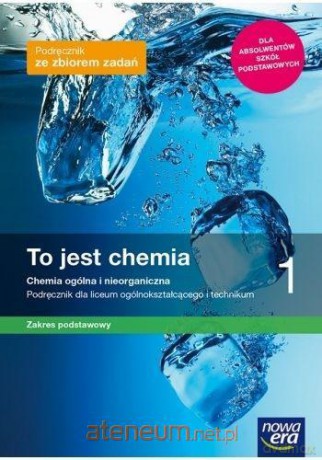 Chemia LO 1 To jest chemia Podręcznik zakres podstawowy - Romuald Hassa, Aleksandra Mrzigod, Janusz Mrzigod [KSIĄŻKA]