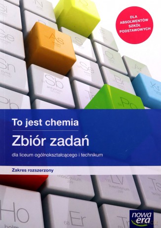 Chemia LO 1 To jest chemia Zbiór zadań zakres rozszerzony - Stanisław Banaszkiewicz, Karol Dudek-Różycki, Kinga Gnerowicz-Siudak, Magdalena Kołodziejska, Elżbieta Megiel, Michał Płotek, Grażyna Świderska, Tomasz Wichur [KSIĄŻKA]
