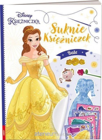 Disney Księżniczka. Suknie księżniczek. Bale [KSIĄŻKA]