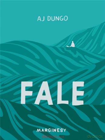 Fale - AJ Dungo [KSIĄŻKA]