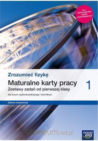 Fizyka LO 1 Zrozumieć fizykę Karty pracy zakres rozszerzony - Joanna Borgensztajn, Piotr Toma [KSIĄŻKA]