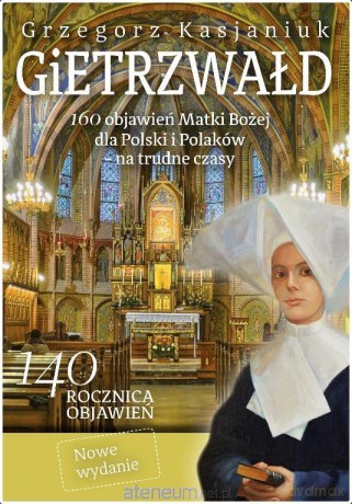 Gietrzwałd - Grzegorz Kasjaniuk [KSIĄŻKA]