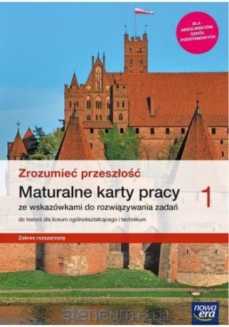 Historia LO 1 Zrozumieć przeszłość Karty pracy zakres rozszerzony - Robert Śniegocki [KSIĄŻKA]
