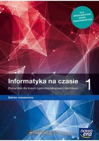 Informatyka LO Na czasie Podręcznik zakres rozszerzony - Janusz Mazur, Janusz S. Wierzbicki, Paweł Perekietka, Zbigniew Talaga [KSIĄŻKA]