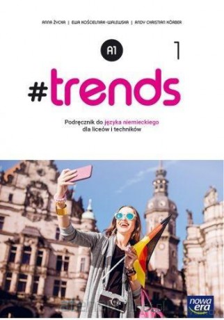 Język niemiecki 1 #trends Podręcznik - Anna Życka [KSIĄŻKA]
