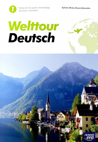 Język niemiecki 1 Welttour Deutsch Podręcznik - Sylwia Mróz-Dwornikowska [KSIĄŻKA]