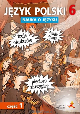 Język polski Szkoła podstawowa Nauka O Języku 6/1 ćwiczenie - P. Borys, A. Halasz [KSIĄŻKA]