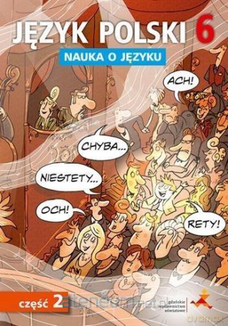 Język polski Szkoła podstawowa Nauka O Języku 6/2 ćwiczenie - P. Borys, A. Halasz [KSIĄŻKA]