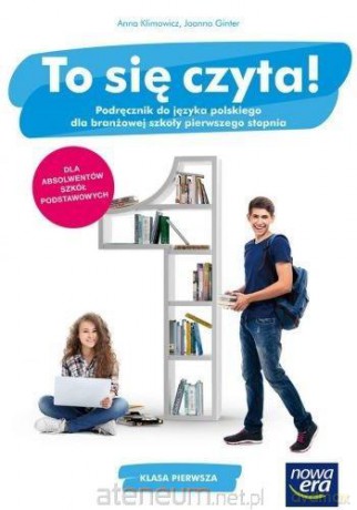 Język polski Zasadnicza szkoła zawodowa 1 To się czyta! Podręcznik - Anna Klimowicz, Joanna Ginter [KSIĄŻKA]