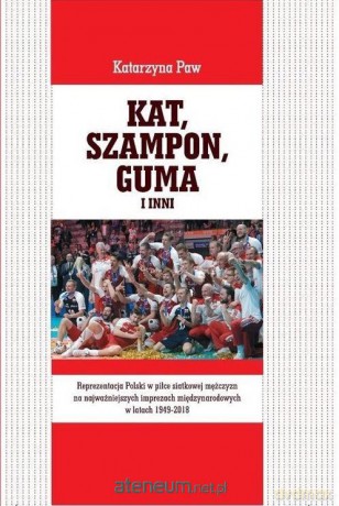 Kat, Szampon, Guma i inni - Katarzyna Paw [KSIĄŻKA]