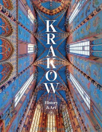 Kraków. History and Art [KSIĄŻKA]