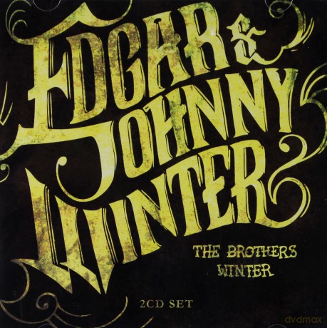Edgar & Johnny Winter: The Winter Brothers [2CD]