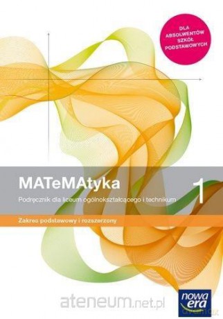 MATeMAtyka LO 1 zakres podstawowy i rozszerzony Podręcznik - Wojciech Babiański, Lech Chańko, Karolina Wej [KSIĄŻKA]