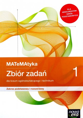 MATeMAtyka LO 1 zakres podstawowy i rozszerzony zbiór zadań [KSIĄŻKA]