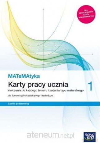 MATeMAtyka LO 1 zakres podstawowy Karty Pracy - Dorota Ponczek, Karolina Wej [KSIĄŻKA]