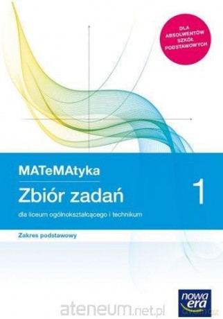 MATeMAtyka LO 1 zakres podstawowy zbiór zadań [KSIĄŻKA]