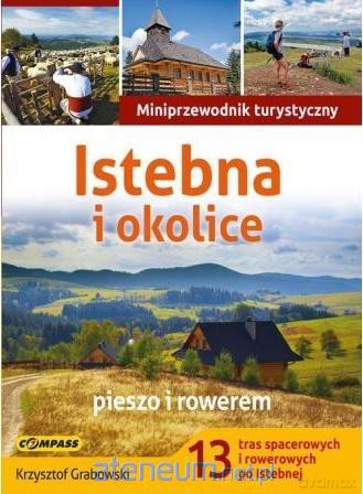Miniprzewodnik - Istebna i okolice - Krzysztof Grabowski [KSIĄŻKA]