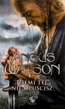 Na Zachód od Zachodu (Tom 2) Ziemi tej nie opuścisz - Angus Watson [KSIĄŻKA]