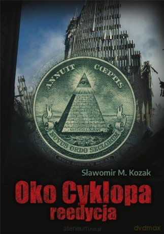 Oko Cyklopa. Reedycja - Sławomir M. Kozak [KSIĄŻKA]