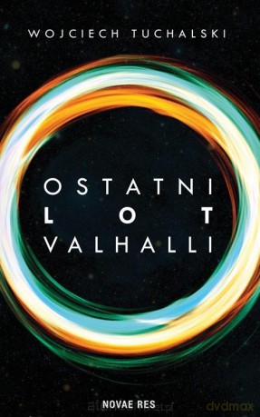 Ostatni lot Valhalli - Wojciech Tuchalski [KSIĄŻKA]