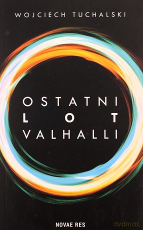 Ostatni lot Valhalli - Wojciech Tuchalski [KSIĄŻKA]