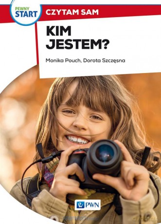 Pewny start. Czytam sam. Kim jestem - Monika Pouch, Dorota Szczęsna [KSIĄŻKA]