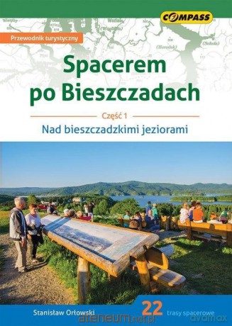 Przewodnik turystyczny - Spacerem po Bieszczadach cz. 1 - Stanisław Orłowski [KSIĄŻKA]