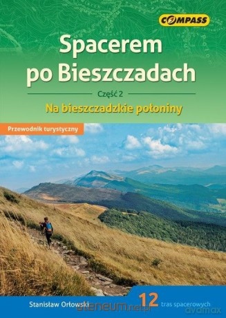 Przewodnik turystyczny - Spacerem po Bieszczadach cz. 2 - Stanisław Orłowski [KSIĄŻKA]