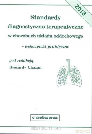Standardy diagnostyczno-terapeutyczne... - Ryszard Chazan [KSIĄŻKA]