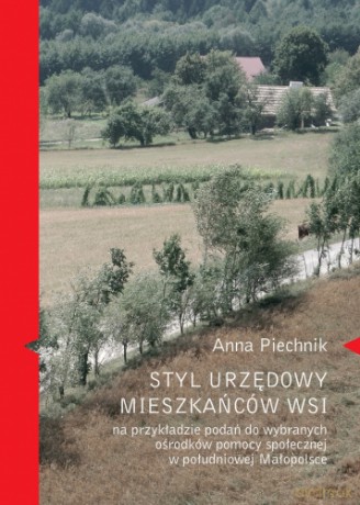 Styl urzędowy mieszkańców wsi na przykładzie - Anna Piechnik [KSIĄŻKA]