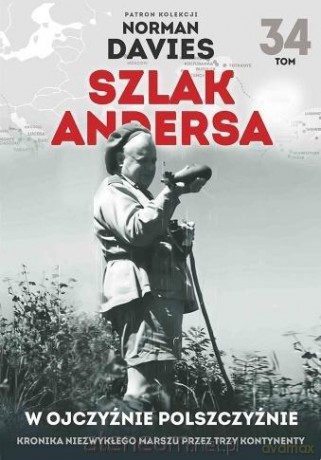 Szlak Andersa (Tom 34) W Ojczyźnie Polszczyźnie - Norman Davies [KSIĄŻKA]