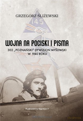Wojna na pociski i pisma - Grzegorz Śliżewski [KSIĄŻKA]