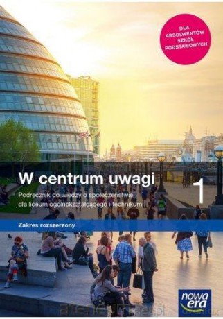 WOS LO 1 W centrum uwagi zakres rozszerzony - Arkadiusz Janicki, Jerzy Komorowski, Arkadiusz Peisert [KSIĄŻKA]