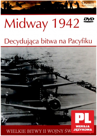 Wielkie Bitwy II Wojny Światowej 14: Midway 1942. Decydująca bitwa na Pacyfiku [książka]+[DVD]