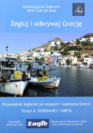 Żegluj i odkrywaj Grecję..Zeszyt 4 Dodekanez i Kreta - Aneta Raj [KSIĄŻKA]