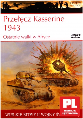 Wielkie Bitwy II Wojny Światowej 20: Przełęcz Kasserine 1943. Ostatnie walki w Afryce [książka]+[DVD]