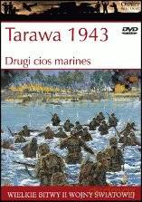Wielkie Bitwy II Wojny Światowej 22: Tarawa 1943. Drugi cios marines [książka]+[DVD]