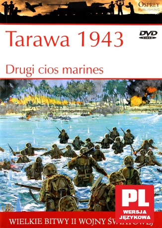 Wielkie Bitwy II Wojny Światowej 22: Tarawa 1943. Drugi cios marines [książka]+[DVD]