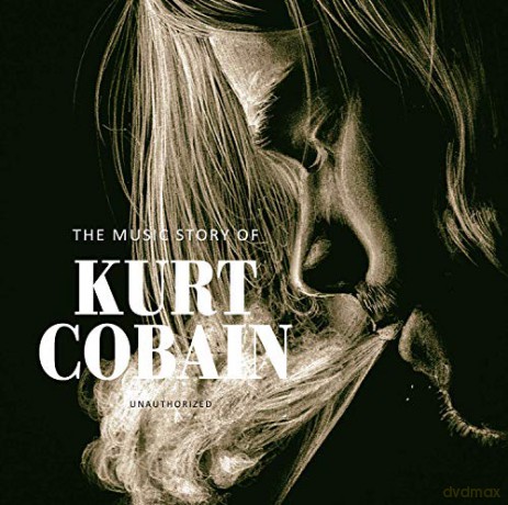 Nirvana: Music Story Of Kurt Cobain Unauthorized [CD]