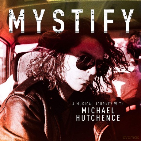 Mystify - A Musical Journey With Michael Hutchence [CD]