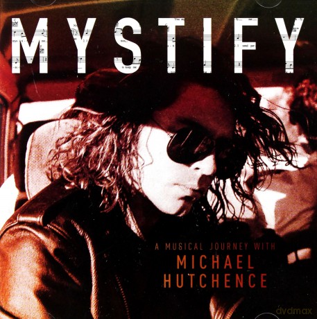 Mystify - A Musical Journey With Michael Hutchence [CD]
