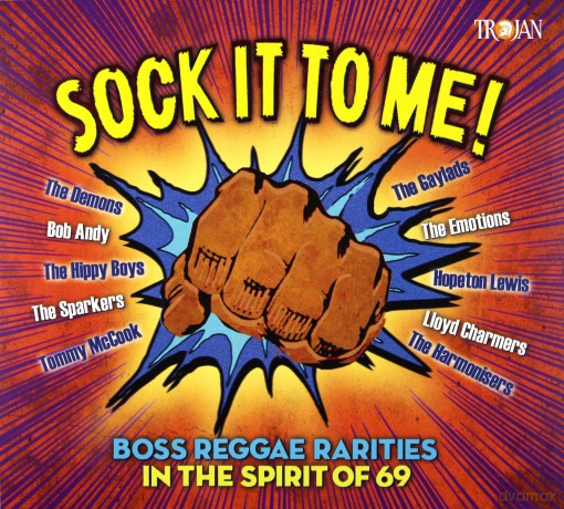 Sock It To Me: Boss Reggae Rarities In The Spirit Of '69 [CD]