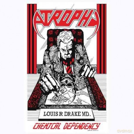 Atrophy: Chemical Dependency [CD]